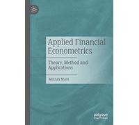 Applied Financial Econometrics: Theory, Method and Applications