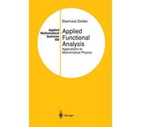 Applied Functional Analysis: Applications of Mathematical Physics: Applications to Mathematical Physics: 108