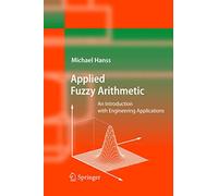 Applied Fuzzy Arithmetic: An Introduction with Engineering Applications