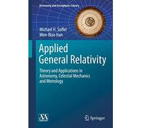 Applied General Relativity: Theory and Applications in Astronomy, Celestial Mechanics and Metrology