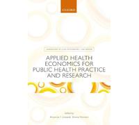 Applied Health Economics for Public Health Practice and Research (Tascabile)