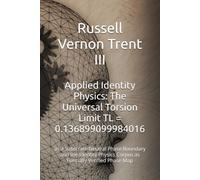Applied Identity Physics: The Universal Torsion Limit TL = 0.136899099984016: as a Substrate-Neutral Phase Boundary and the Identity Physics Corpus as a Formally Verified Phase Map