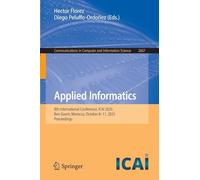 Applied Informatics: 8th International Conference, Icai 2025, Ben Guerir, Morocco, October 8-11, 2025, Proceedings