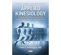 Applied Kinesiology: Case Studies in Sport Coaching, Sport Pedagogy, and Sport Medicine