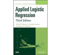 Applied Logistic Regression (Wiley Series in Probability and Statistics) by David W. Hosmer Jr. (2013-04-26)