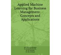 Applied Machine Learning for Business Management: Concepts and Applications