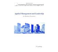 Applied Management and Leadership for Business Executives