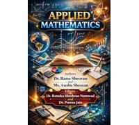 Applied Mathematics: A Comprehensive Guide for Students and Professionals