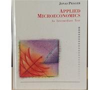 Applied Microeconomics: An Intermediate Text