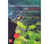 Applied Numerical Methods with MATLAB for Engineers and Scientists by Chapra (2012-07-31)