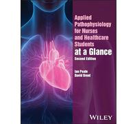 Applied Pathophysiology for Nurses and Healthcare Students at a Glance