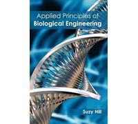 Applied Principles of Biological Engineering (Copertina rigida)
