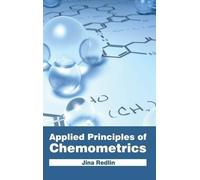 Applied Principles of Chemometrics (Copertina rigida)
