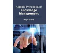Applied Principles of Knowledge Management (Copertina rigida)