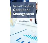 Applied Principles of Operations Management (Copertina rigida)