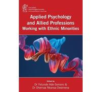 Applied Psychology and Allied Professions Working with Ethnic Minori (Tascabile)