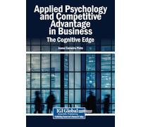Applied Psychology and Competitive Advantage in Business: The Cognitive Edge