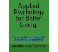 Applied Psychology for Better Living.: 1