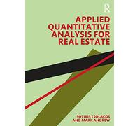 Applied Quantitative Analysis for Real Estate