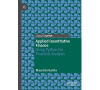 Applied Quantitative Finance: Using Python for Financial Analysis