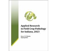 Applied Research in Field Crop Pathology for Indiana, 2023