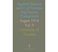 Applied Science and U of Toronto Eng Society Transactions: August 1914