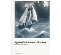 Applied Software Architecture: Mastering the SAIL Framework