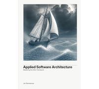 Applied Software Architecture: Mastering the SAIL Framework