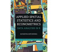 Applied Spatial Statistics and Econometrics: Data Analysis in R