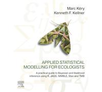 Applied Statistical Modelling for Ecologists: A Practical Guide to Bayesian and Likelihood Inference Using R, Jags, Nimble, Stan and Tmb