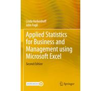 Applied Statistics for Business and Management using Microsoft Excel