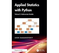Applied Statistics with Python: Volume II: Multivariate Models
