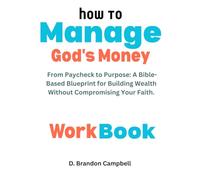 Apply It - Companion to “How To Manage God’s Money”: A 6-Week Interactive Workbook to Help You Steward God's Money with Clarity, Confidence, and Kingdom Purpose
