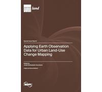 Applying Earth Observation Data for Urban Land-Use Change Mapping