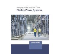 Applying Hvdc and Facts in Electric Power Systems