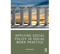 Applying Social Policy in Social Work Practice