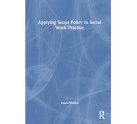 Applying Social Policy in Social Work Practice