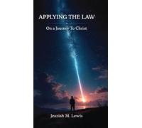 Applying The Law, On a Journey to Christ