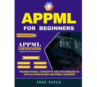 AppML For beginners: Foundational Concepts and Techniques in Application-Based Machine Learning