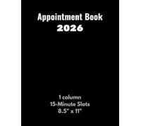 Appointment Book 2026: Professional Schedule Planner - 1 column with 15-minute slots from 7 a.m. to 9 p.m. - Business and personal Agenda - 8.5" x 11"