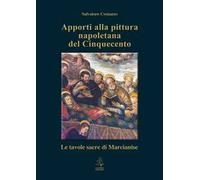 Apporti alla pittura napoletana del Cinquecento. Le tavole sacre di Marcianise