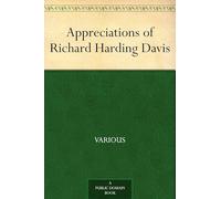 Appreciations of Richard Harding Davis