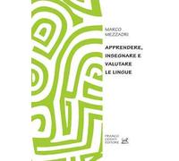 Apprendere, insegnare e valutare le lingue