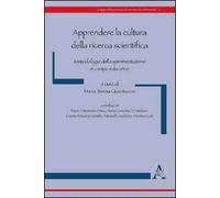 Apprendere la cultura della ricerca scientifica. Metodologia della sperimentazione in campo educativo