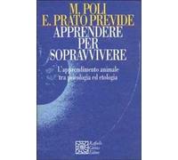Apprendere per sopravvivere. L'apprendimento animale tra psicologia ed etologia