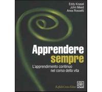 Apprendere sempre. L'apprendimento continuo nel corso della vita