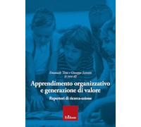 Apprendimento organizzativo e generazione di valore. Repertori di ricerca-azione
