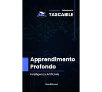 Apprendimento Profondo: Intelligenza Artificiale