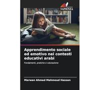 Apprendimento sociale ed emotivo nei contesti educativi arabi: Fondamenti, pratiche e valutazione