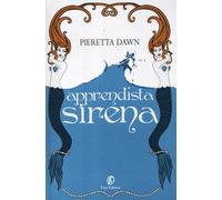 Apprendista sirena. La trilogia degli Interspecie